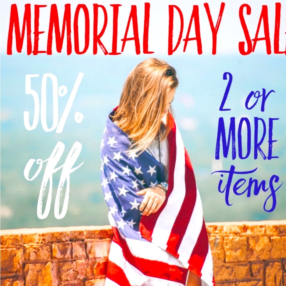 Hi everyone having a Memorial Day Sale